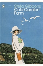 Stella Gibbons, Gibbons Stella - Cold Comfort Farm