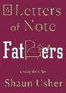 Shaun Usher, Shaun Usher - Letters of Note: Fathers