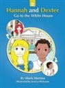 Shiela Martina - Hannah and Dexter Go to the White House
