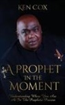 Ken Cox - A Prophet In The Moment