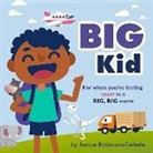 Janice Robinson-Celeste, Pixelab Animation Studio - Big Kid: For When You're Feeling Small in a Big, Big World