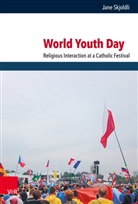 Jane Skjoldli, Oliver Freiberger, Bettina E. Schmidt, Michael Stausberg - World Youth Day