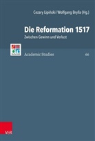 Wolfgang Brylla, Albrecht Classen, Czarnecka, Wolfgan Brylla, Wolfgang Brylla, Herman J Selderhuis u a... - Die Reformation 1517