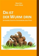 Nan Keck, Nana Keck, Conny Röhm - DA IST DER WURM DRIN