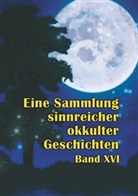 Johannes H von Hohenstätten, Johannes H. von Hohenstätten, Christo Uiberreiter Verlag, Christof Uiberreiter Verlag - Eine Sammlung sinnreicher okkulter Geschichten