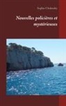 Sophie Chalandry - Nouvelles policières et mystérieuses