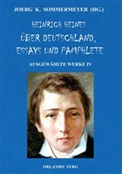 Heinrich Heine, K Sommermeyer, K Sommermeyer, Joerg K. Sommermeyer, Orland Syrg, Orlando Syrg - Heinrich Heines Über Deutschland, Essays und Pamphlete. Ausgewählte Werke IV
