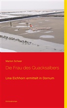 Marion Scheer - Die Frau des Quacksalbers