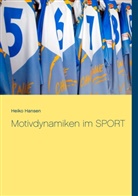Heiko Hansen - Motivdynamiken im SPORT