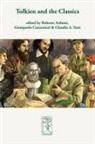 Roberto Arduini, Giampaolo Canzonieri, Claudio A. Testi - Tolkien and the Classics