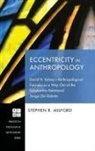 Stephen R. Milford - Eccentricity in Anthropology