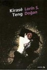 Lorin S. Dogan - Kirase Teng