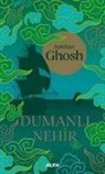 Amitav Ghosh - Dumanli Nehir