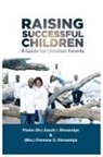 Florence O Olorunnipa, Zacch I Olorunnipa - Raising Successful Children