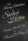 Daniel D Victor - The Literary Adventures of Sherlock Holmes Volumes 1 and 2