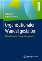 Eri Nagel, Erik Nagel, Ingo Stolz, Eri Nagel, Erik Nagel, Stolz... - Organisationalen Wandel gestalten
