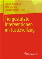 Fran Nestmann, Frank Nestmann, Len Scheidig, Lena Scheidig, Sandra Wesenberg - Tiergestützte Interventionen im Justizvollzug