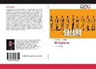 Teodosio A Palomino, Teodosio A. Palomino - El Salario