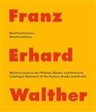 Claus von der Osten, Rene S Spiegelberger, Rene S. Spiegelberger, Ve, Verhage, Erik Verhagen... - Franz Erhard Walther - Manifestationen | Manifestations. Werkverzeichnis der Plakate, Bücher & Entwürfe - 1958-2020