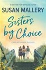 Susan Mallery - Sisters by Choice