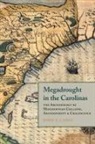 John S Cable, John S. Cable - Megadrought in the Carolinas