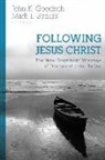 John Goodrich, Mark Strauß, John Goodrich, Mark Strauß - Following Jesus Christ – The New Testament Message of Discipleship for Today