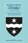 Charity Scott-Stokes, Alan Lumb, Charity Scott-Stokes - Sir Francis Henry Drake (1723-1794)
