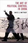 Daniel C. Mattingly, Daniel C. (Yale University Mattingly - Art of Political Control in China
