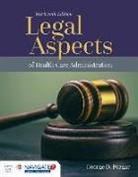 George D Pozgar, George D. Pozgar, Toolwire - Legal Aspects of Health Care Administration with Advantage Access and the Navigate 2 Scenario for Health Care Ethics