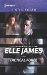 Elle James - Tactical Force