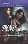 Julie Anne Lindsey - Deadly Cover-up