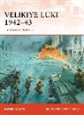 Robert Forczyk, Peter Dennis, Peter (Illustrator) Dennis - Velikiye Luki 1942-43