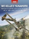 Si Sheppard, Sheppard Si, Edouard A Groult, Edouard A. Groult, Adam Tooby, Tooby Adam - We Killed Yamamoto