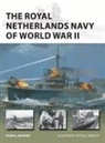 Ryan K Noppen, Ryan K. Noppen, Paul Wright, Paul (Illustrator) Wright - The Royal Netherlands Navy of World War II