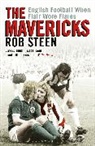 Rob Steen, Steen Rob - The Mavericks