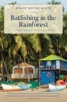 Randy Wayne White, White Randy Wayne - Batfishing in the Rainforest