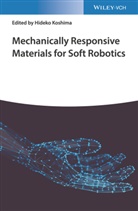 Hideko Koshima, Hidek Koshima, Hideko Koshima - Mechanically Responsive Materials for Soft Robotics