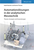 Heid Fleischer, Heidi Fleischer, Kerstin Thurow - Automationslösungen in der analytischen Messtechnik