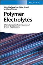 Abdul K. Arof, Sabu Thomas, Tan Winie, Abdul K. Arof, Abdul K Arof, Sabu Thomas... - Polymer Electrolytes