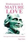 Roger Peters - SHAKESPEARE & MATURE LOVE