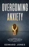 Ed Jones - Overcoming Anxiety