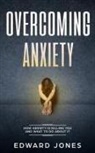 Ed Jones - Overcoming Anxiety & Panic Attacks