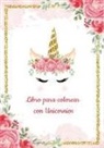 Pana Sorinaz - Plantilla de Unicornio para Colorear - Libro para colorear con Unicornios - Más de 30 diseños hermosos de Unicornios para Colorear y Divertirse - Libros colorear niños