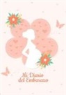 Susanna Costa - Diario de mi Embarazo - Para registrar los 9 meses más especiales de tu vida - Mi Agenda embarazo Regalos para mamas embarazadas