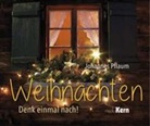 Johannes Pflaum - Weihnachten - denk einmal nach!