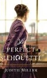 Judith Miller - Perfect Silhouette