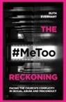 Ruth Everhart - The #MeToo Reckoning