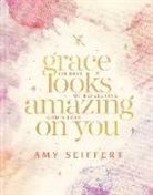 Amy Seiffert - Grace Looks Amazing on You