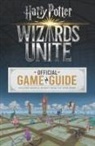 Stephen Stratton - Wizards Unite - Official Game Guide - Harry Potter