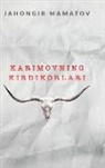 Jahongir Mamatov - Karimovning kirdikorlari- edite NEW